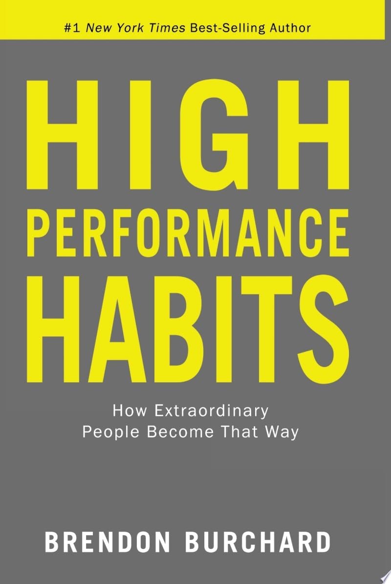 High Performance Habits - Brendon Burchard · 2017