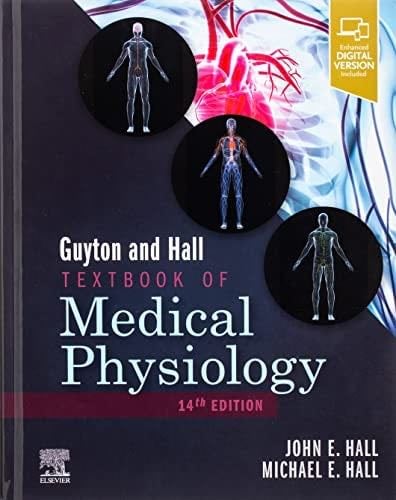 Guyton and Hall Textbook of Medical Physiology (Guyton Physiology) - John E. Hall PhD, Michael E. Hall MD MSc. · 2020