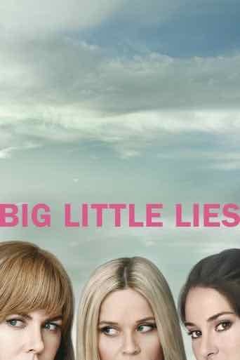 Big Little Lies - David E. Kelley · 2017