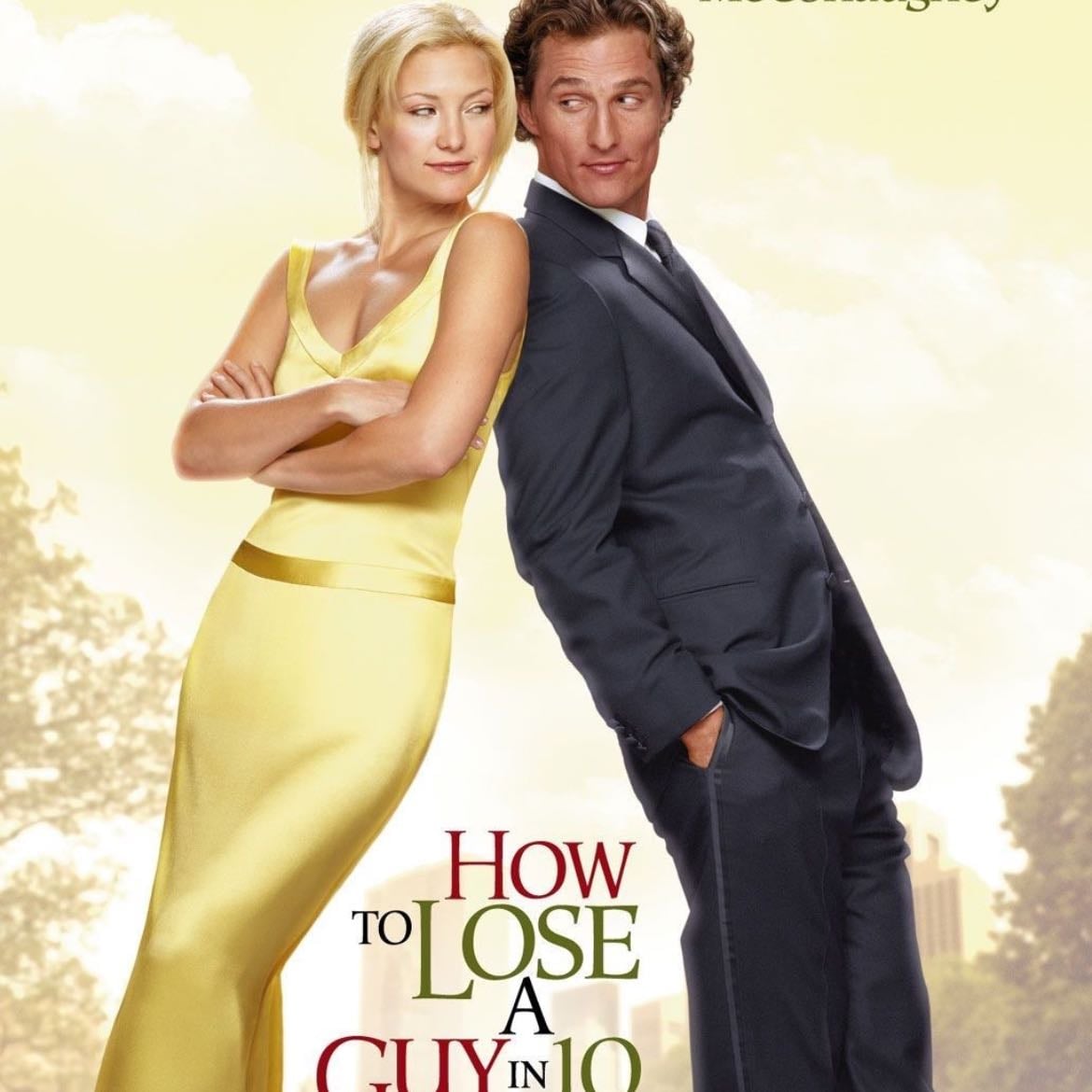 How to Lose a Guy in 10 Days - Donald Petrie · 2003