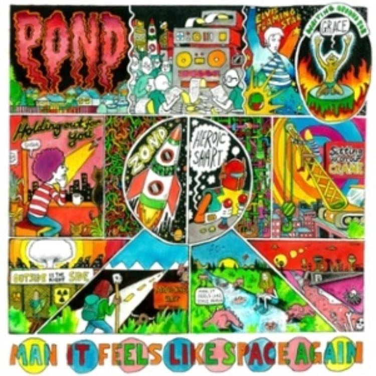 Man It Feels Like Space Again - Song · Pond