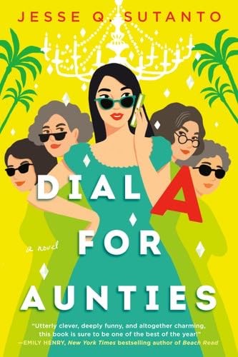 Dial A for Aunties - Jesse Q. Sutanto · 2021