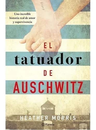 El tatuador de Auschwitz - Heather Morris · 2014