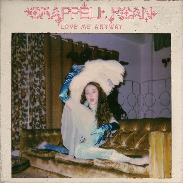 Love Me Anyway - Song · Chappell Roan