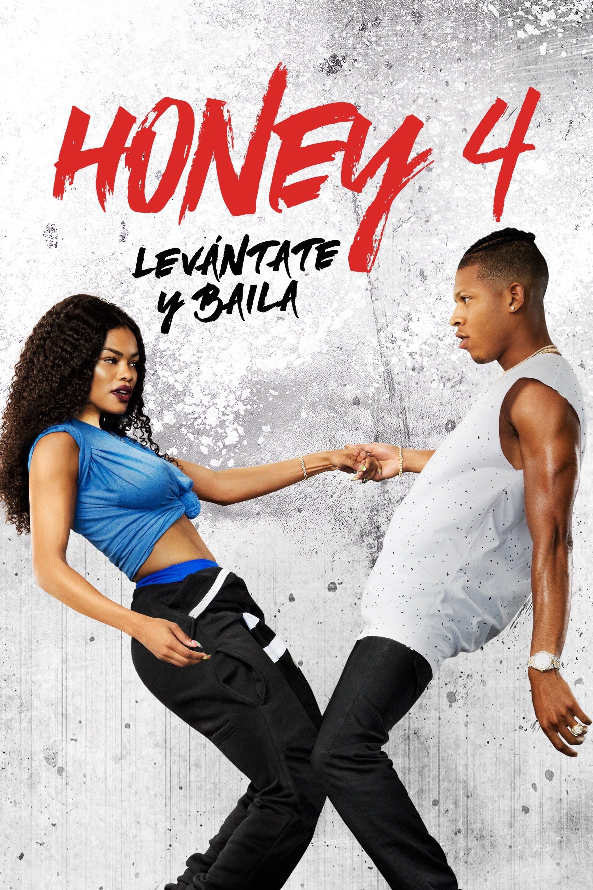 Honey 4: Levántate y baila - Bille Woodruff · 2018