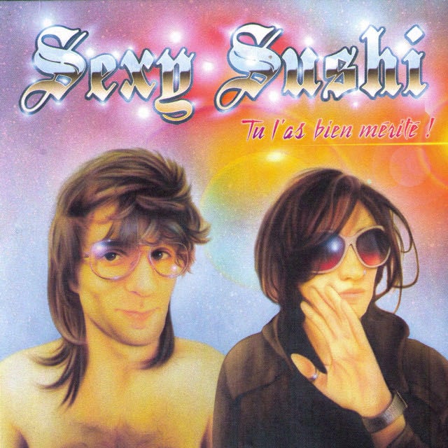 Tu L'As Bien Mérité! - Album · Sexy Sushi, Rebeka Warrior, Mitch Silver