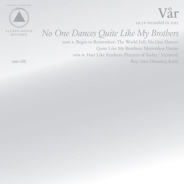 No One Dances Quite Like My Brothers - Album · Vår