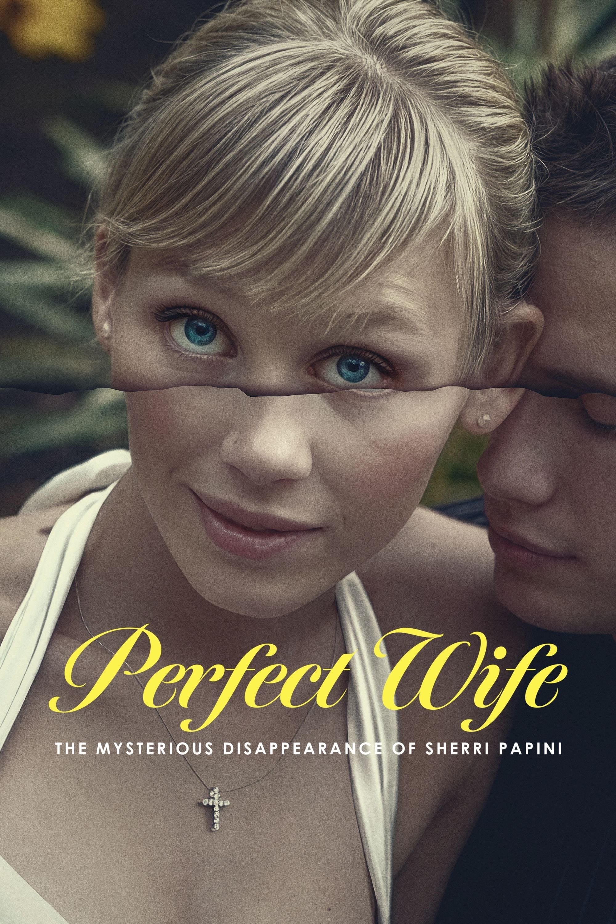 Perfect Wife: The Mysterious Disappearance of Sherri Papini - 2024