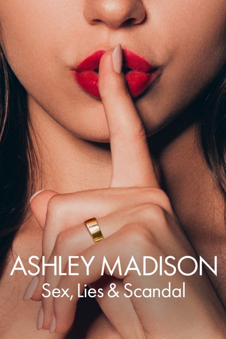 Ashley Madison: Sex, Lies & Scandal - 2024