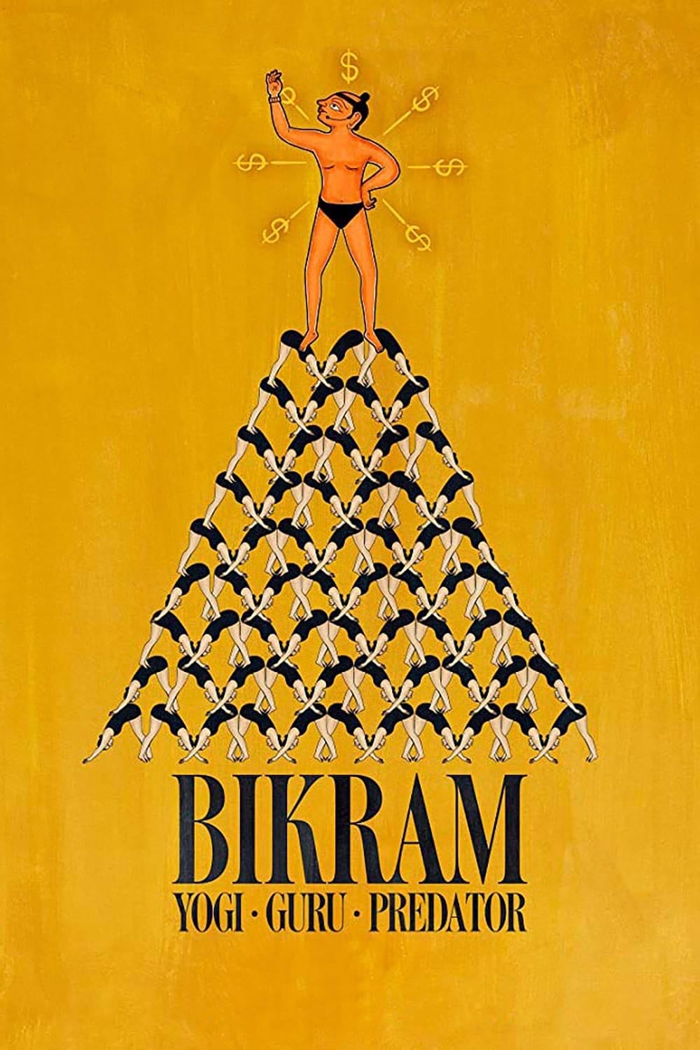 Bikram: Yogi, Guru, Predator - Eva Orner · 2019