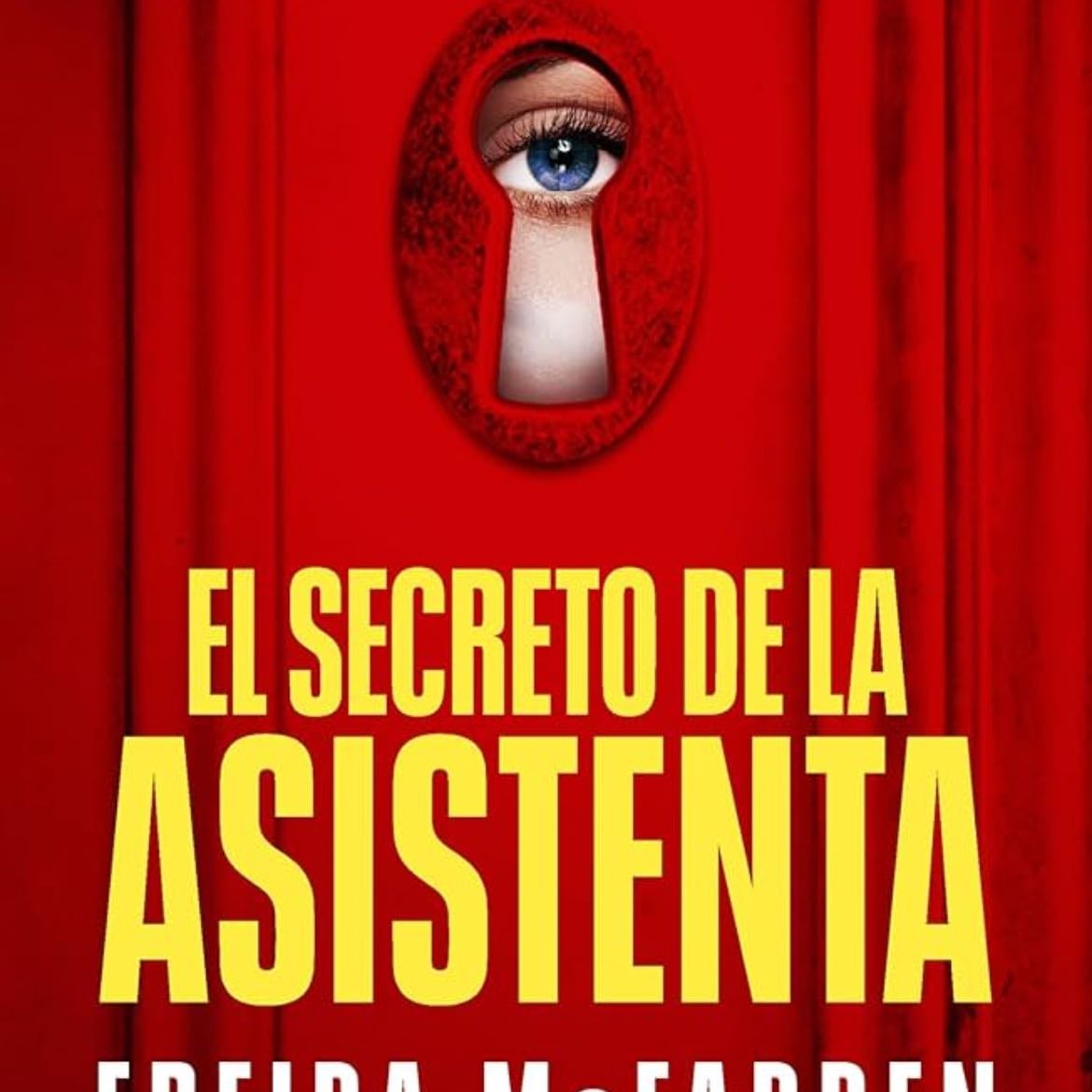El secreto de la asistenta - Freida McFadden
