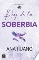 Rey de la soberbia - Ana Huang