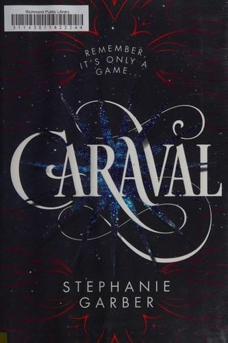 Caraval - Stephanie Garber · 2017