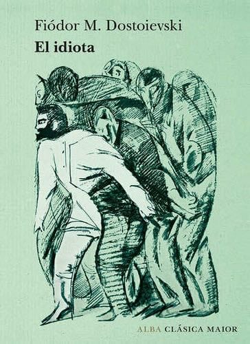 El idiota - Fiódor M. Dostoievski · 2020