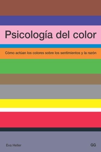 Psicología del color - Eva Heller · 2012