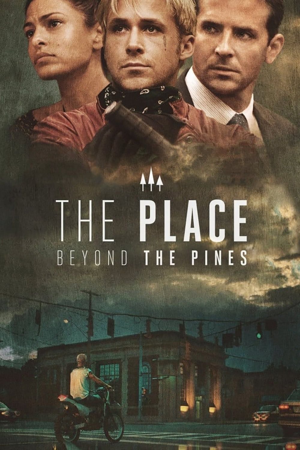 The Place Beyond the Pines - Derek Cianfrance · 2013