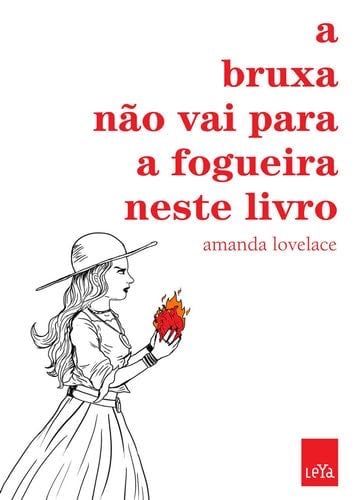 A Bruxa nao Vai Para a Fogueira Neste Livro (Em Portugues do Brasil) - _ · 2018