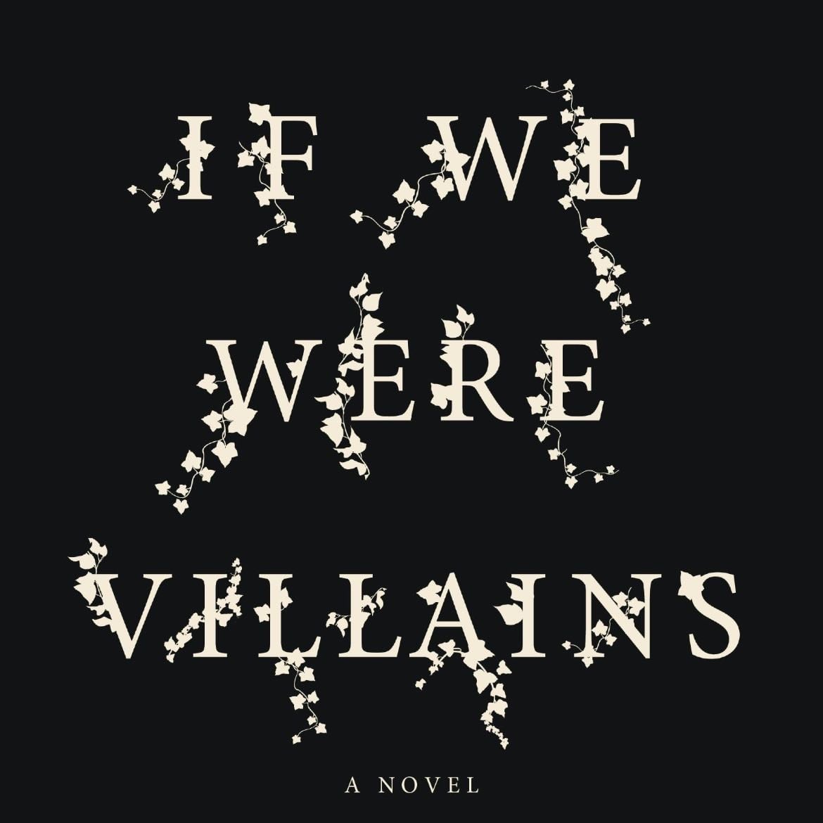 If We Were Villains - M. L. Rio · 2017