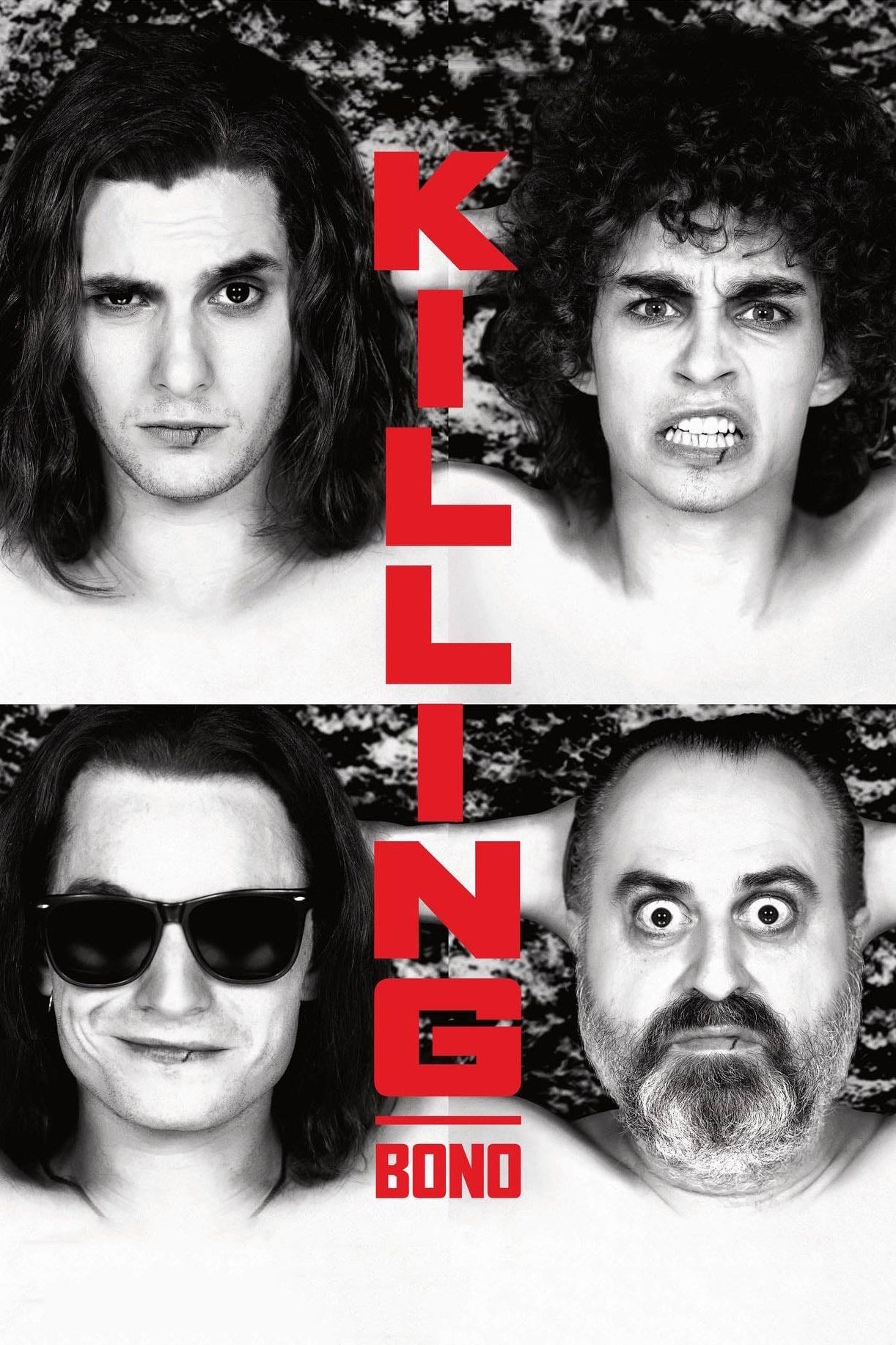 Killing Bono - Nick Hamm · 2011