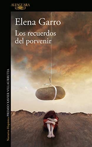Los recuerdos del porvenir (Spanish Edition) - Elena Garro · 2019