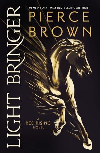Light Bringer: A Red Rising Novel (Red Rising Series) - Pierce Brown · 2023