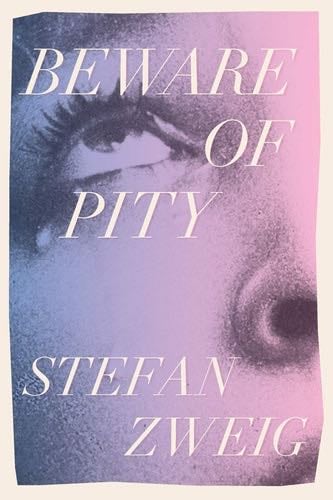 Beware of Pity - Stefan Zweig · 2020