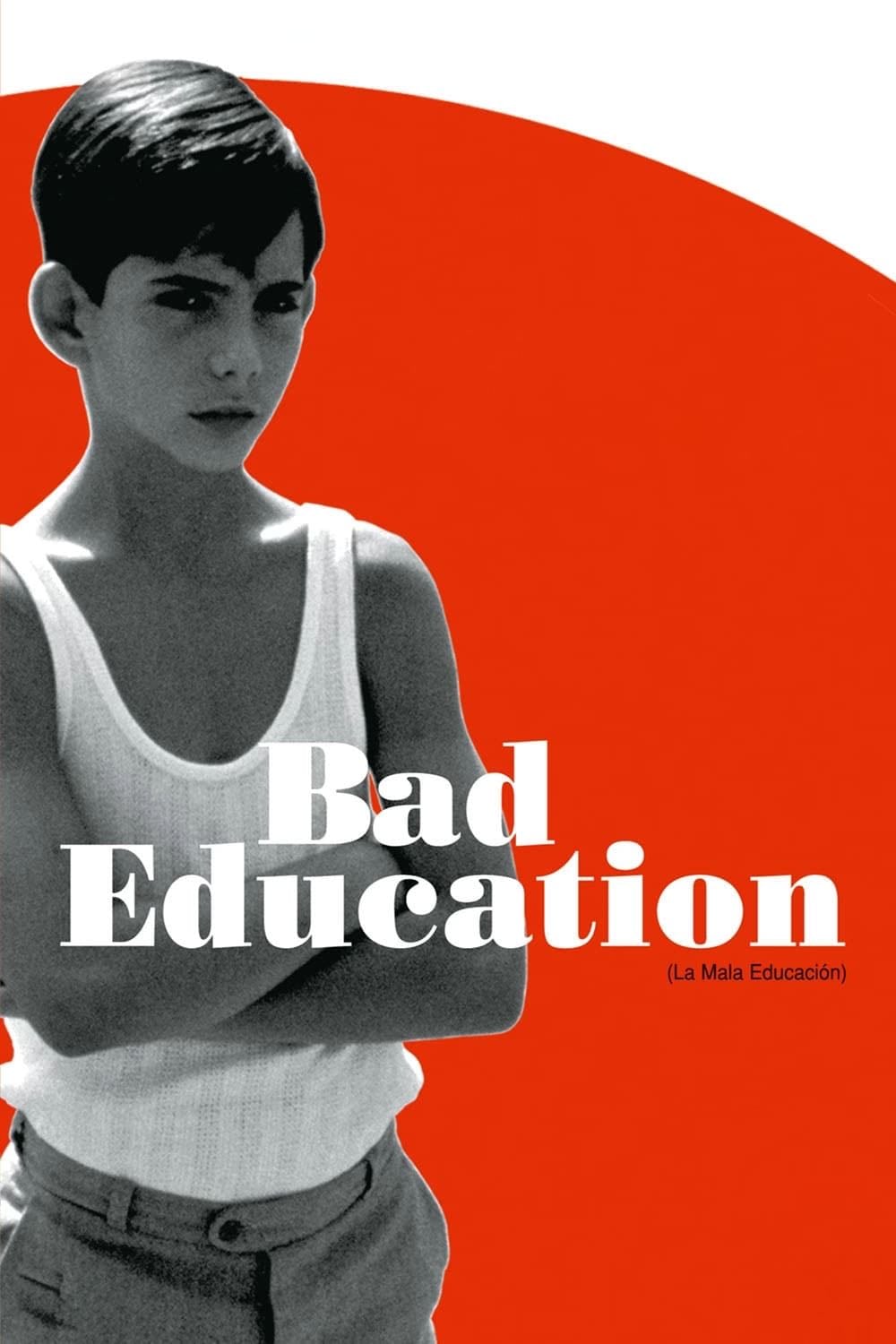 Bad Education - Pedro Almod贸var 路 2004