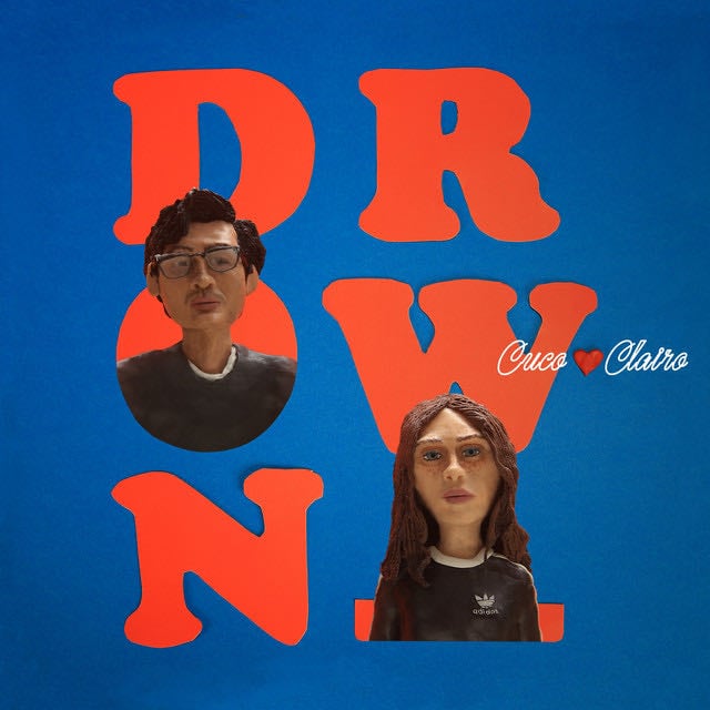 Drown - Song · Cuco, Clairo