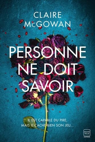 Personne ne doit savoir - Claire McGowan · 2022
