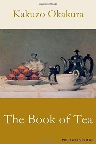 The Book of Tea - Kakuzo Okakura 路 2020