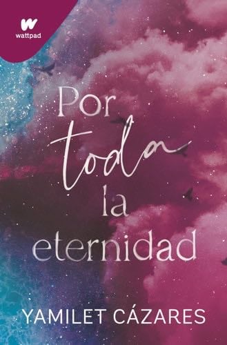 Por toda la eternidad - Yamilet Cázares · 2024