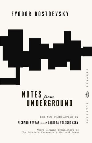 Notes from Underground (Vintage Classics) - Fyodor Dostoevsky · 1994