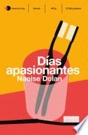 Días apasionantes - Naoise Dolan · 2021