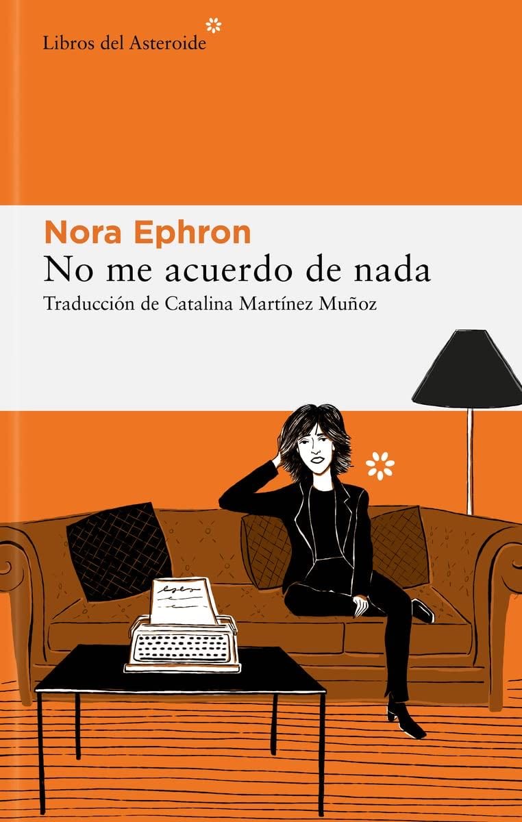 No me acuerdo de nada - Nora Ephron · 2022