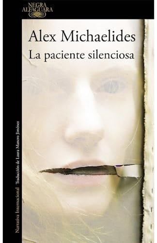 LA PACIENTE SILENCIOSA - Alex Michaelides · 2021