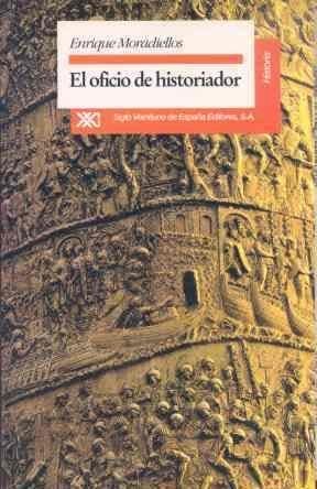 El oficio de historiador - Enrique Moradiellos García · 1994