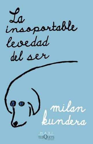 La insoportable levedad del ser - Milan Kundera · 2022