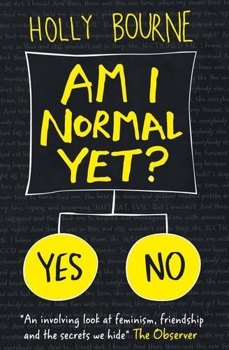 Am I Normal Yet? (The Normal Series) - Holly Bourne · 2018