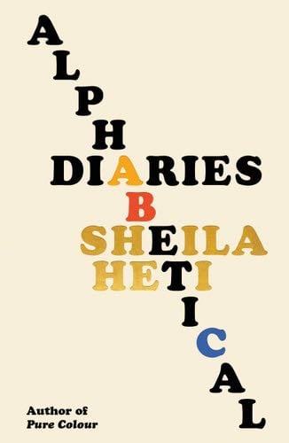 Alphabetical Diaries - Sheila Heti · 2024