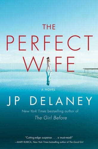 The Perfect Wife: A Novel - JP Delaney · 2019