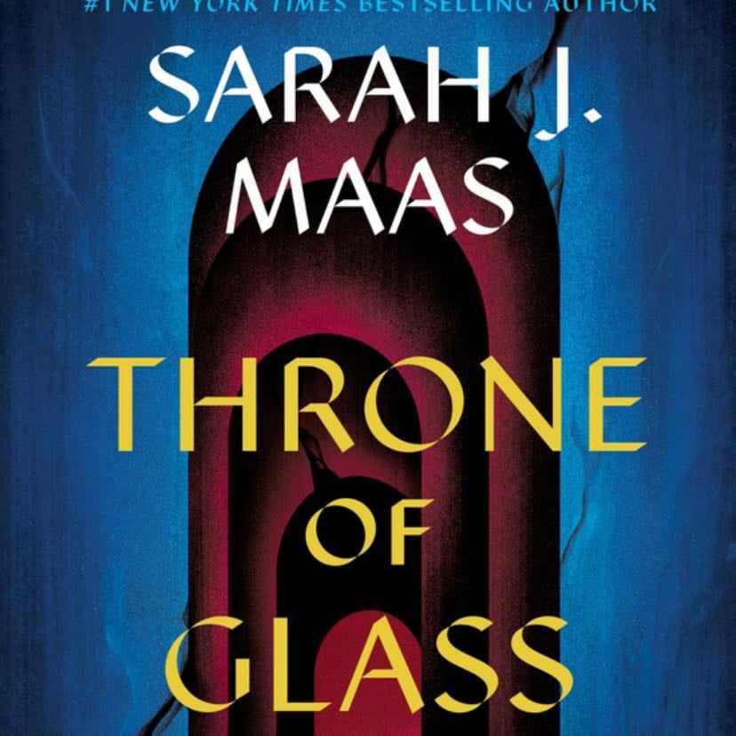 Throne of Glass - Sarah J. Maas · 2012