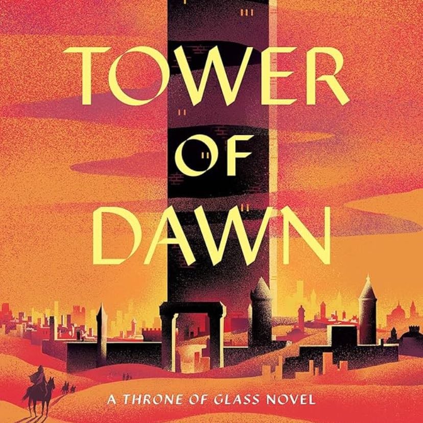 Tower of Dawn (Throne of Glass, 6) - Sarah J. Maas · 2023