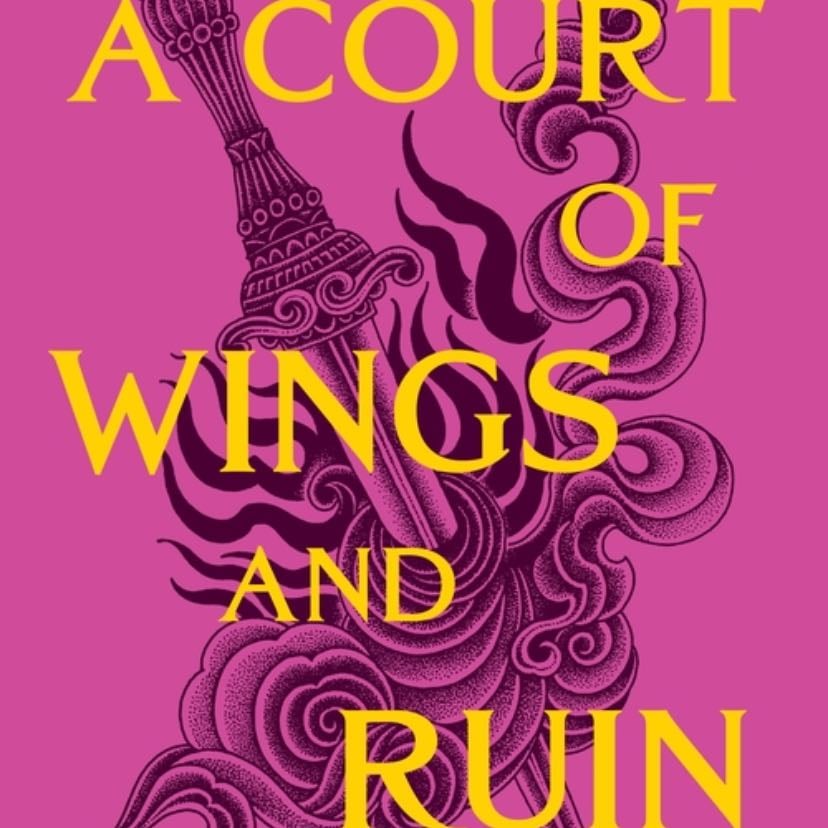 A Court of Wings and Ruin (A Court of Thorns and Roses, 3) - Sarah J. Maas · 2020
