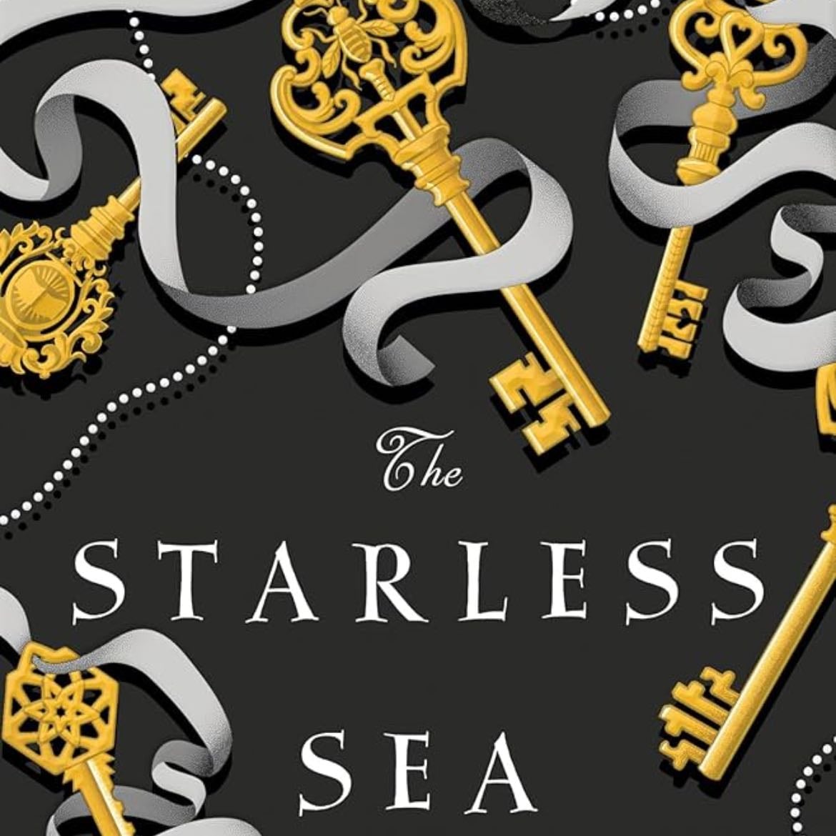 The Starless Sea - Erin Morgenstern · 2019