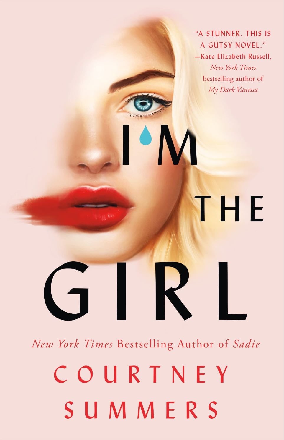 I’m The Girl - Courtney Summers