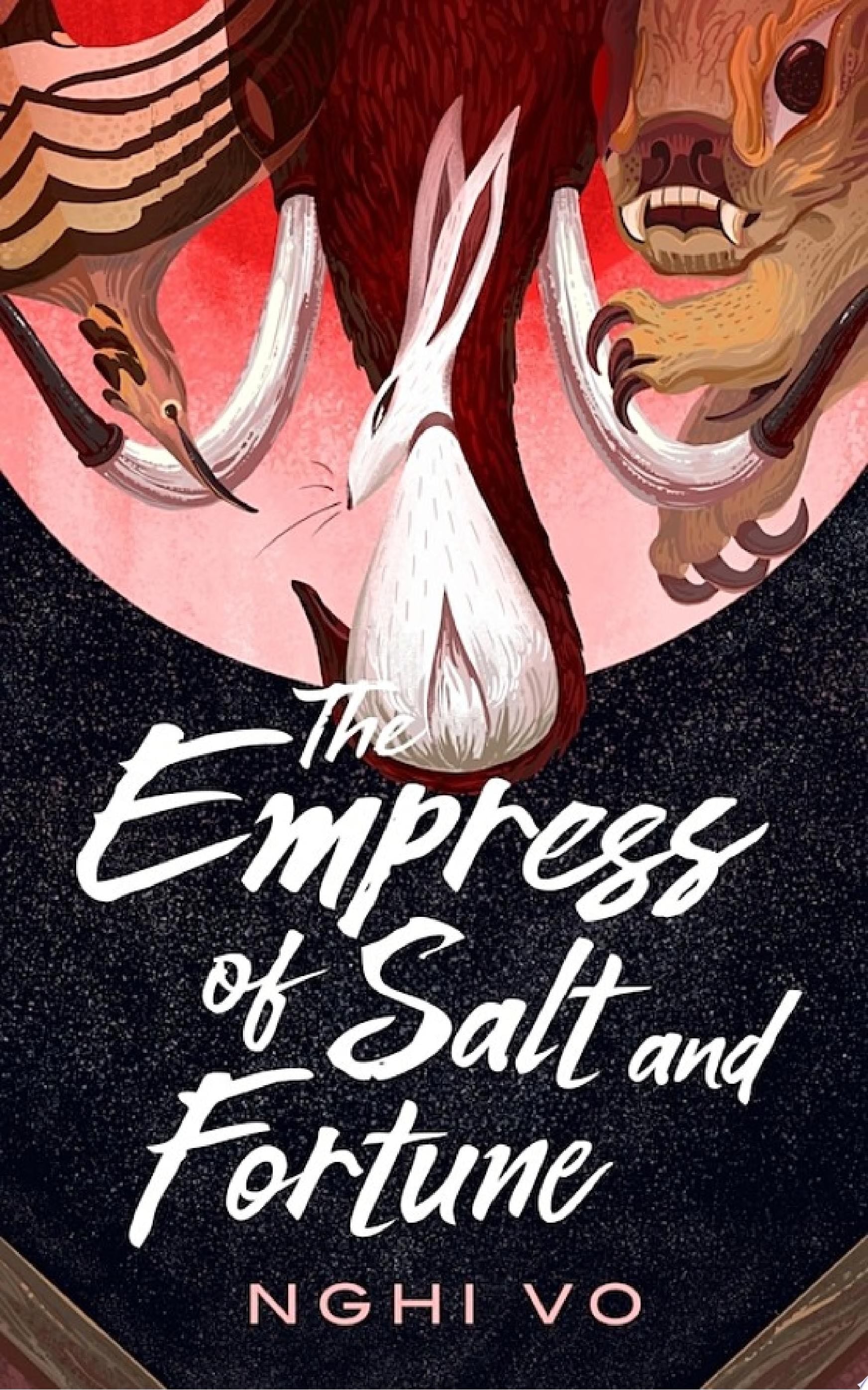 The Empress of Salt and Fortune - Nghi Vo · 2020