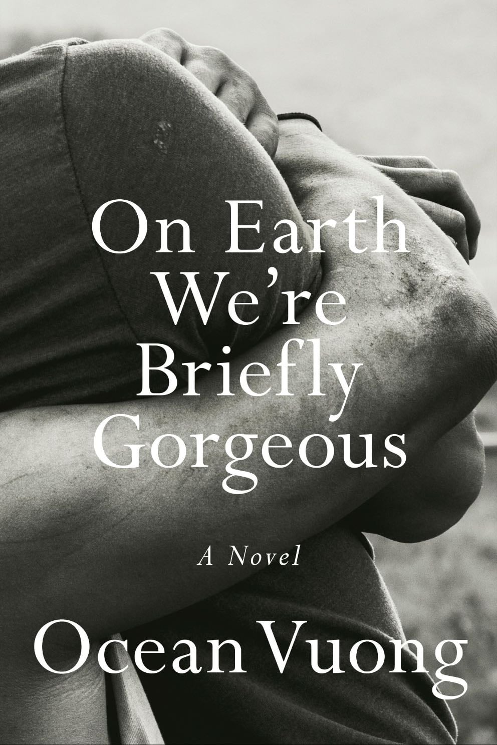 On Earth We’re Briefly Gorgeous - Ocean Vuong
