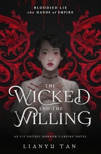 The Wicked and the Willing - Lianyu Tan · 2022