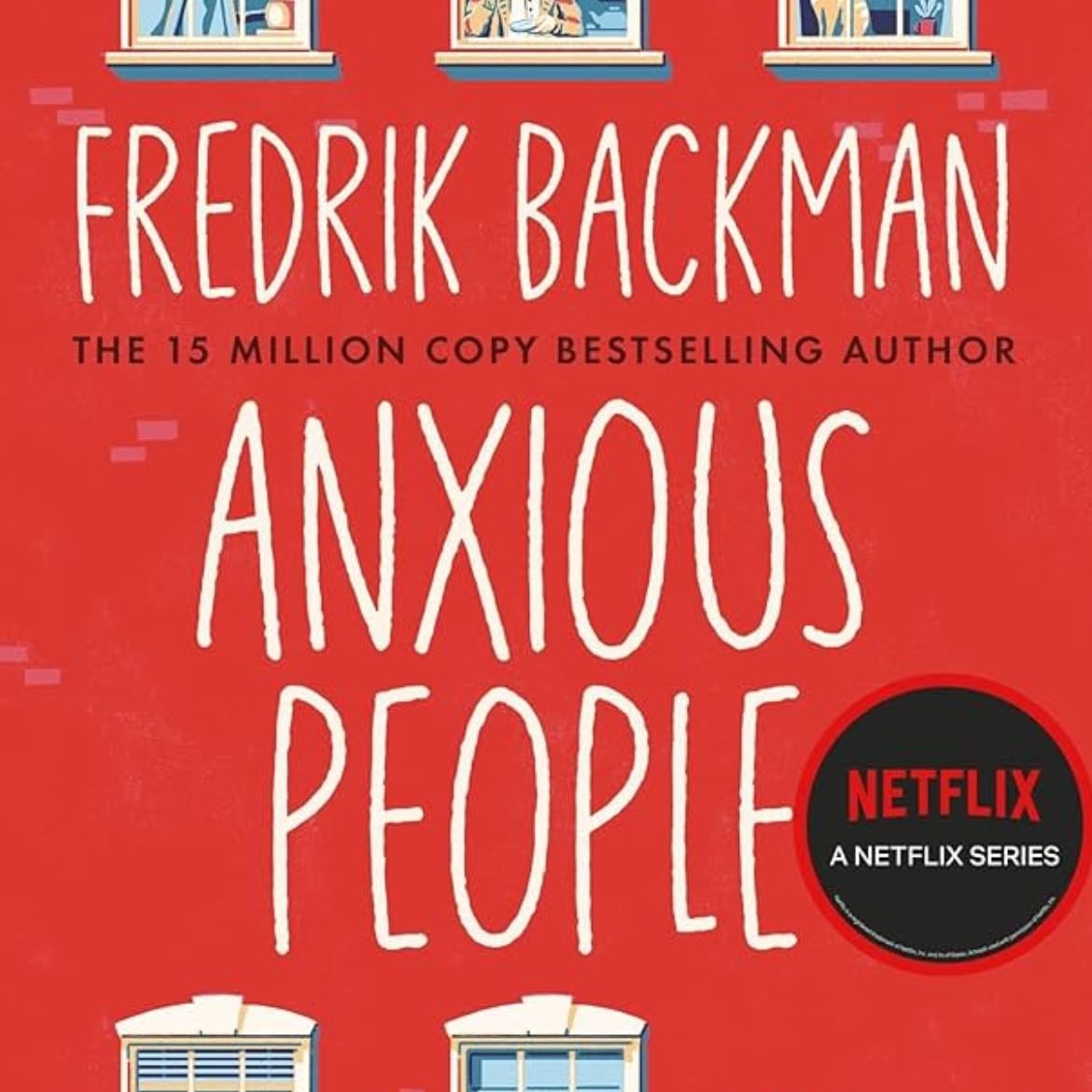 Anxious People - Fredrik Backman · 2020