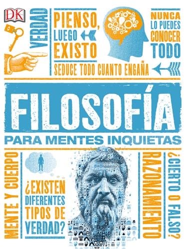 FILOSOFIA PARA MENTES INQUIETAS - DK · 2015
